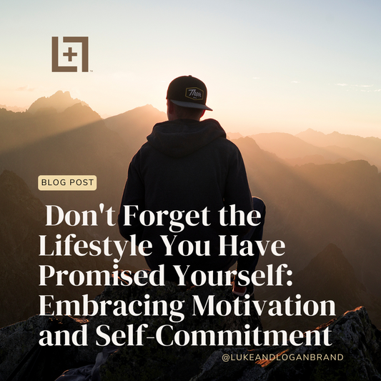 Don't Forget the Lifestyle You Have Promised Yourself: Embracing Motivation and Self-Commitment