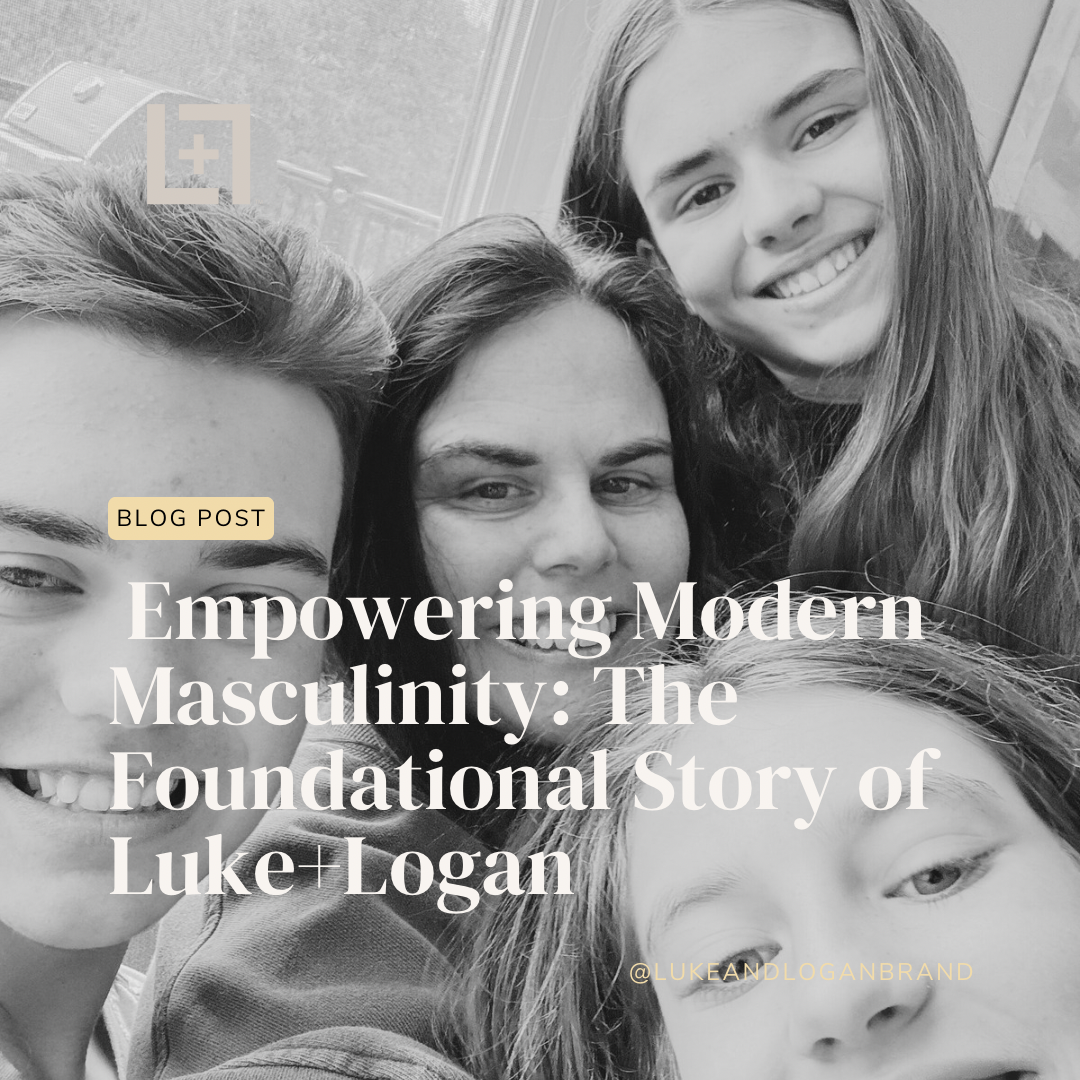 Empowering Modern Masculinity: There Foundational Story of Luke+Logan