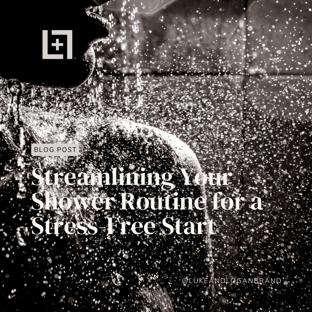 Streamlining Your Shower Routine for a Stress-Free Start