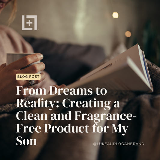 From Dreams to Reality: Creating a Clean and Fragrance-Free Product for My Son